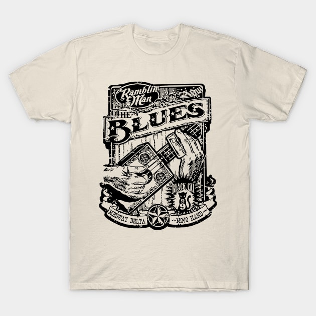 Ramblin' Man, The Blues T-Shirt by CosmicAngerDesign